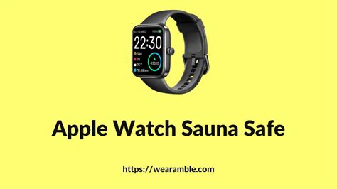 Is It Safe to Wear a Watch in a Sauna o